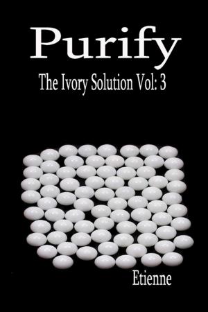 bigCover of the book Purify (The Ivory Solution, Vol. 3) by 