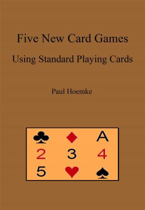 Book cover of Five New Card Games Using Standard Playing Cards