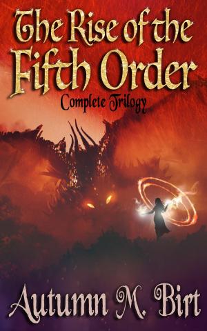 Cover of Rise of the Fifth Order Complete Trilogy Bundle