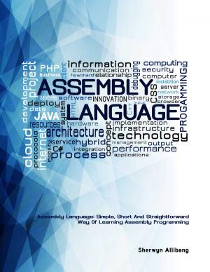 Cover of Assembly Language:Simple, Short, And Straightforward Way Of Learning Assembly Programming