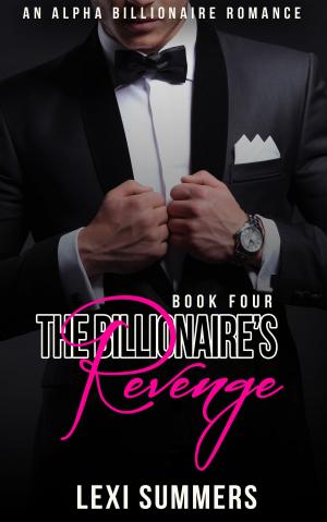 Book cover of The Billionaires Revenge (The Billionaires Crush - Book 4)