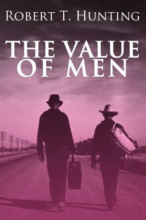 Cover of the book The Value of Men by David A. Ross