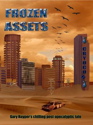 Cover of the book Frozen Assets by Gary Kuyper