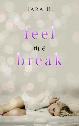 bigCover of the book Feel Me Break (A novella) by 