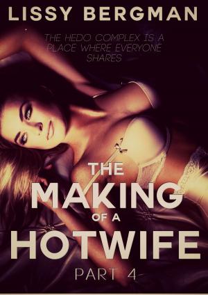 Book cover of The Making of a Hotwife: Part Four