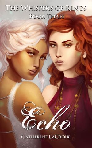 Cover of the book Echo (Book 3 of "The Whispers of Rings") by Nicola Nichols
