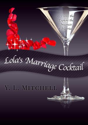 Cover of the book Lola's Marriage Cocktail by Peter Blank, Ignaz Brosa