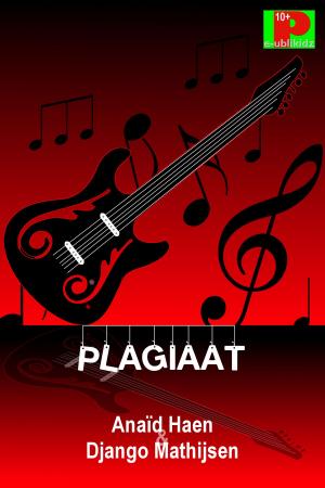 Cover of the book Plagiaat! by Django Mathijsen