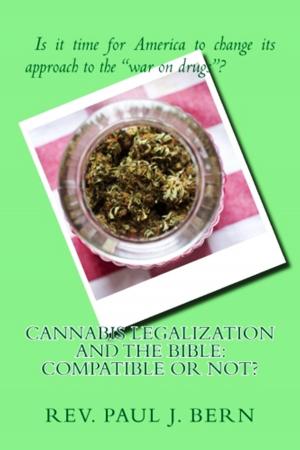 Book cover of Cannabis Legalization and the Bible: Compatible Or Not?