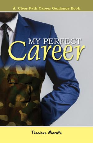 Cover of the book My Perfect Career by Muyiwa B. Olaiya