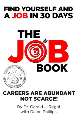 Book cover of The Job Book: Find Yourself and a Job in 30 Days