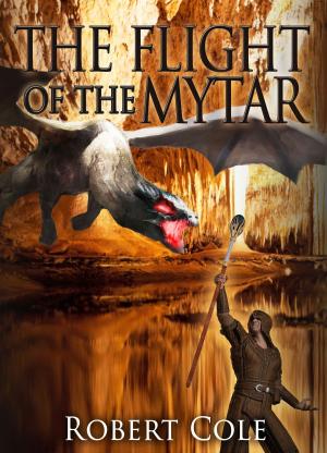 Cover of the book The Flight Of the Mytar (Book 2) by M.J. Kane
