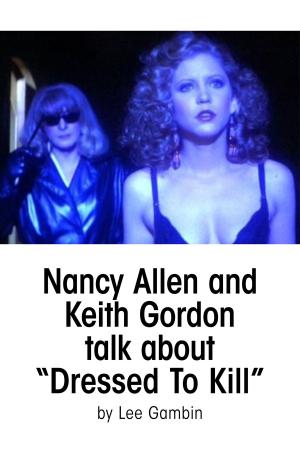 Book cover of Nancy Allen and Keith Gordon Talk about Dressed To Kill