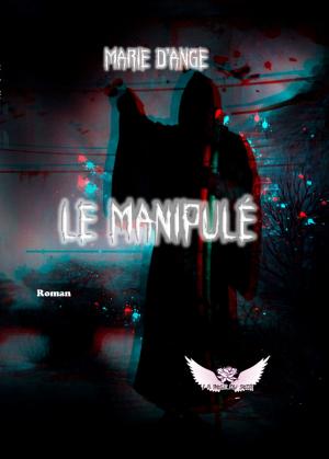 Cover of the book Le Manipulé by Ana Mardoll