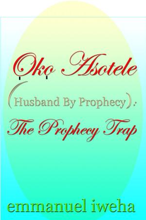 bigCover of the book Oko Asotele (Husband By Prophecy): The Prophecy Trap by 