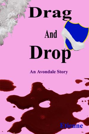 bigCover of the book Drag and Drop (an Avondale Story) by 