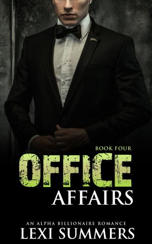 Book cover of Office Affairs, Book 4 (Alpha Billionaire Romance Series)