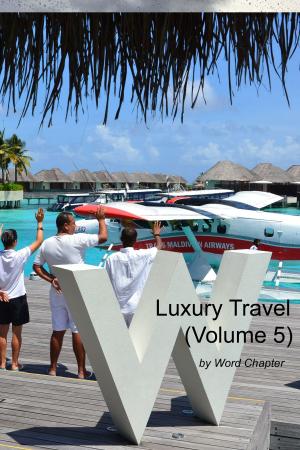 Cover of Luxury Travel (Volume 5)