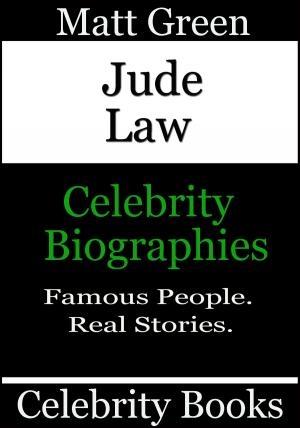 Cover of the book Jude Law: Celebrity Biographies by Matt Green