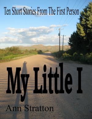 Cover of the book My Little I by Ann Stratton