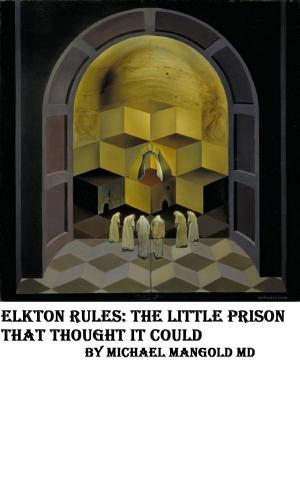 Cover of Elkton Rules: The Little Prison That Thought It Could