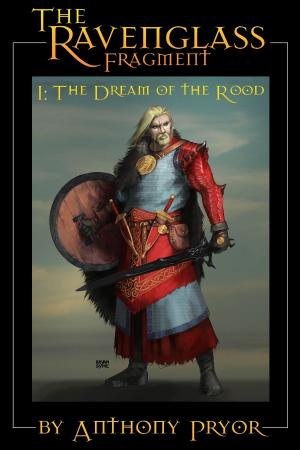Cover of the book The Ravenglass Fragment I: The Dream of the Rood by Brenton Bloch