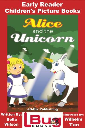 Book cover of Alice and the Unicorn: Early Reader - Children's Picture Books