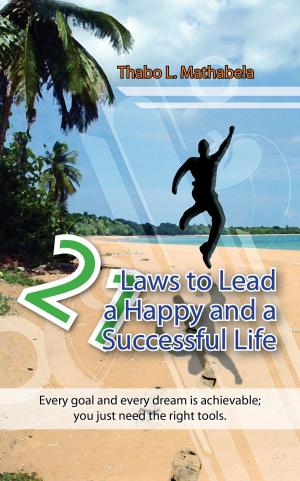 bigCover of the book 21 Laws To Lead A Happy And A Successful Life by 