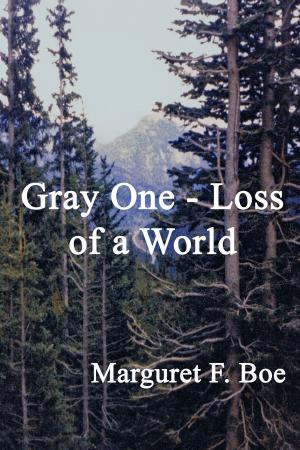 Cover of the book Gray One: Loss of a World by David Baker