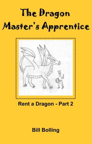 Cover of the book Rent-A-Dragon Part 2 by Liz Kelly
