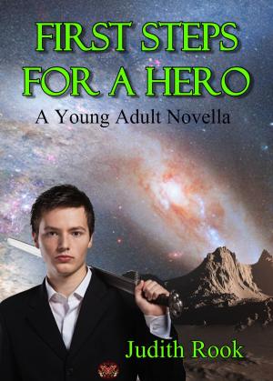 Cover of the book First Steps for a Hero by Nelou Keramati