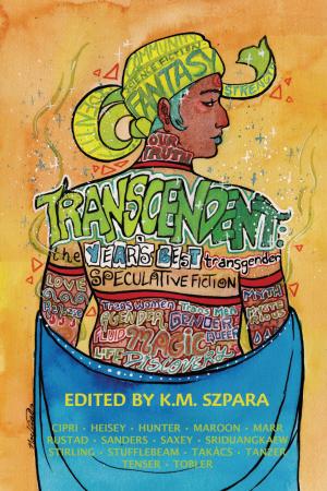 Book cover of Transcendent: The Year's Best Transgender Speculative Fiction