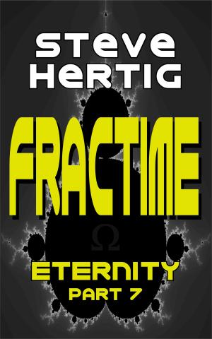 Cover of the book Fractime Eternity (Part 7) by Peter 9 Bowman