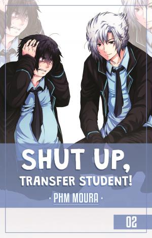 bigCover of the book Shut Up, Transfer Student! 2 by 