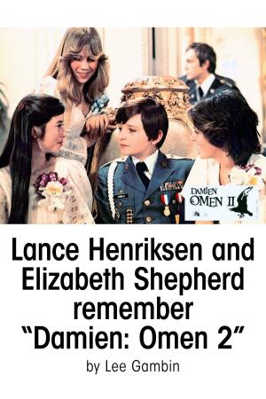 Book cover of Lance Henriksen and Elizabeth Shepherd remember Damien: Omen 2