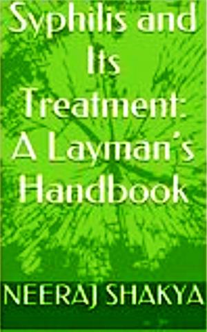 Cover of Syphilis and Its Treatment: A Layman’s Handbook