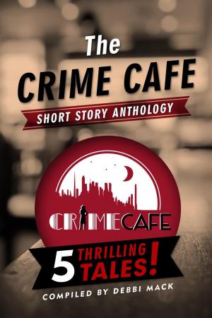 Cover of The Crime Cafe Short Story Anthology