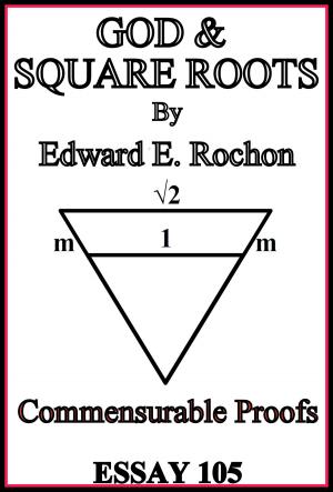 Cover of the book God & Square Roots by Edward E. Rochon