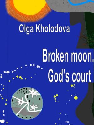 Cover of Broken Moon. God’s Court