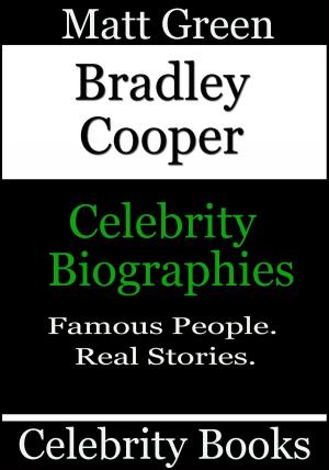 Cover of Bradley Cooper: Celebrity Biographies