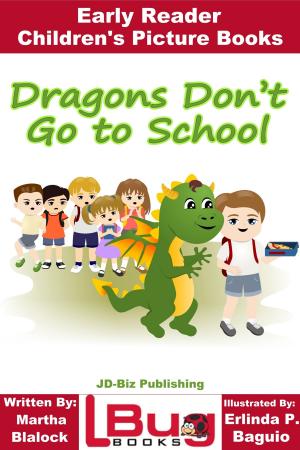 Book cover of Dragons Don't Go to School: Early Reader - Children's Picture Books