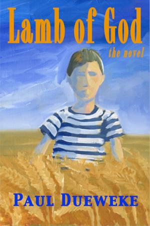 bigCover of the book Lamb of God: a novel of the love and sacrifice of two brothers by 