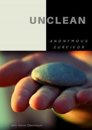 bigCover of the book Unclean: One Woman's Struggle With Her Past by 