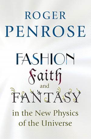 Book cover of Fashion, Faith, and Fantasy in the New Physics of the Universe