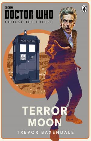 Cover of Doctor Who: Choose the Future: Terror Moon