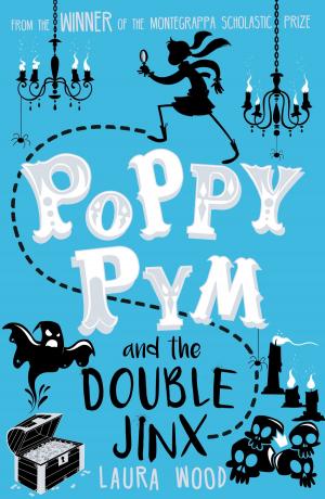 Cover of the book Poppy Pym 2: Poppy Pym and the Double Jinx by Chris Wooding