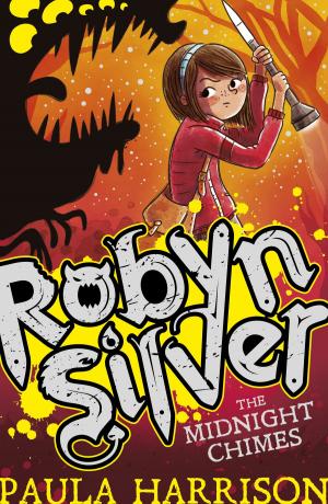 Cover of the book Robyn Silver: The Midnight Chimes by Sarah Hawkins