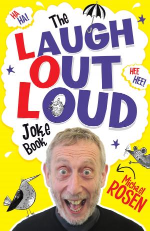 Cover of the book The Laugh Out Loud Joke Book by Sylvia Bishop