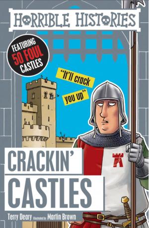 Book cover of Horrible Histories: Crackin' Castles