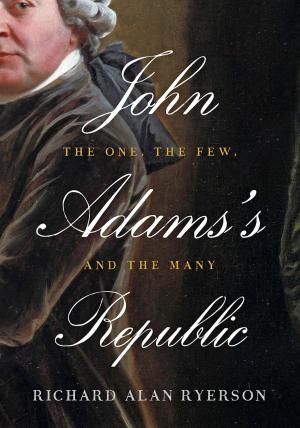 Cover of the book John Adams's Republic by W. Richard Scott, Michael W. Kirst